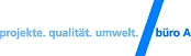 Das Logo von büro A - projekte.qualität.umwelt